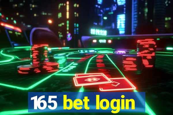 165 bet login